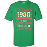 December 1980 38 Years Of Being Classy Sassy - Shirt
