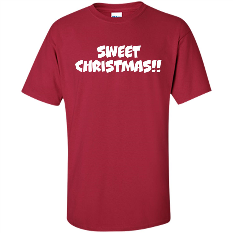 SWEET CHRISTMAS sweetchristmas - Shirt