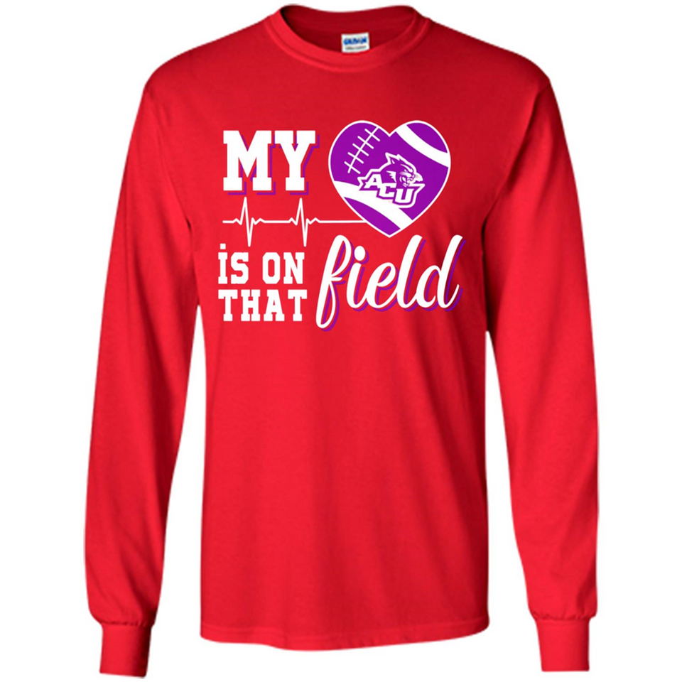 Abilene Christian Wildcats Football My Heart is on that Field - Long Sleeve T-Shirt