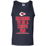 Reasons to be a Kansas City Chiefs Fan Complete List on Back - Tank Top