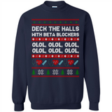 Nurse Christmas Deck The Hall Beta Blockers Sweatshirt - Sweatshirt