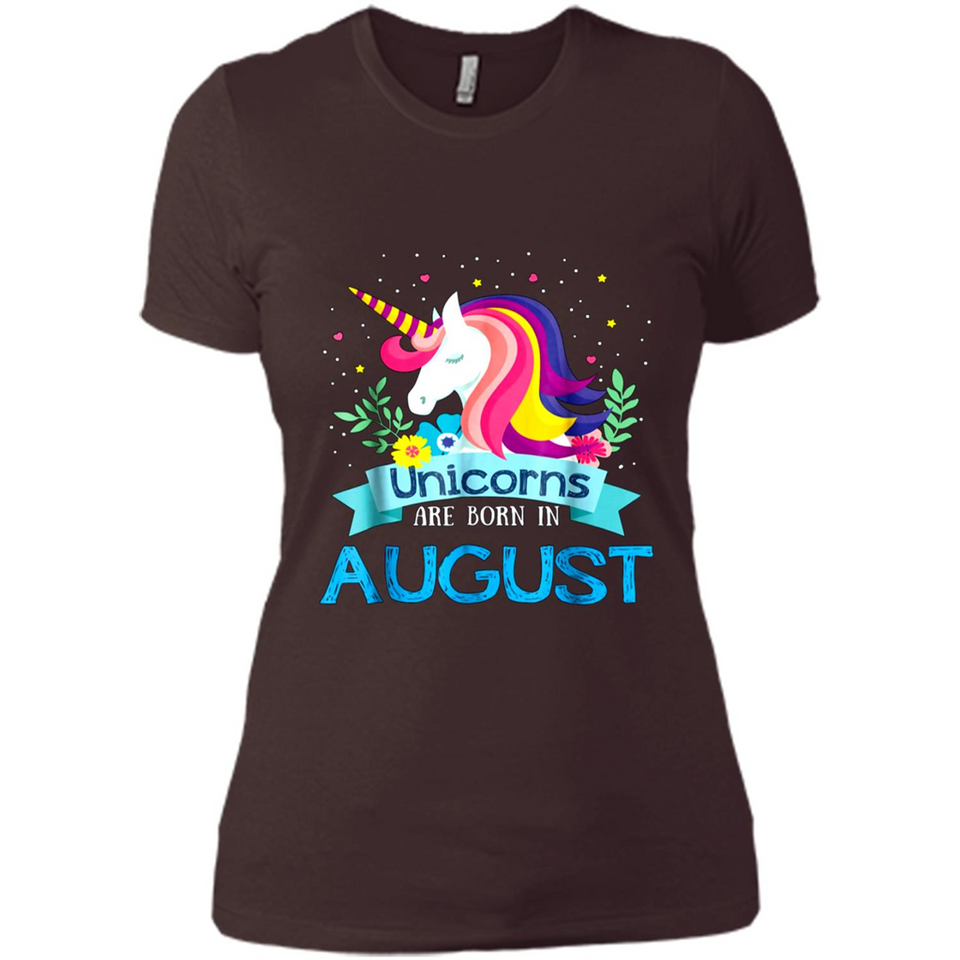Unicorns are born in August Birthday Rainbow Gift Custom Ultra Cotton