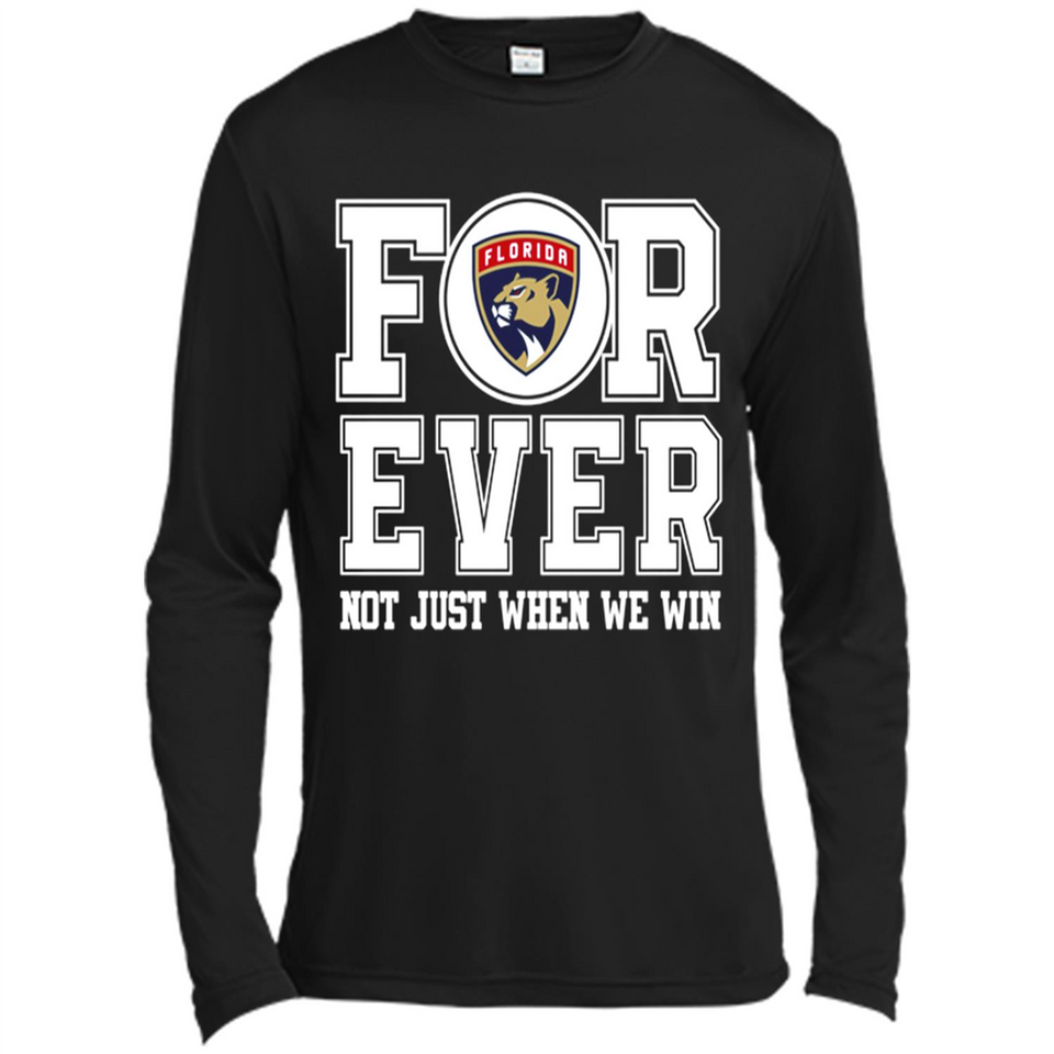 Florida Panthers Forever For ever not just when we win - Canvas Long Sleeve T-Shirt
