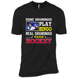 Some Grandmas Play Bingo Real Grandmas Watch Hockey