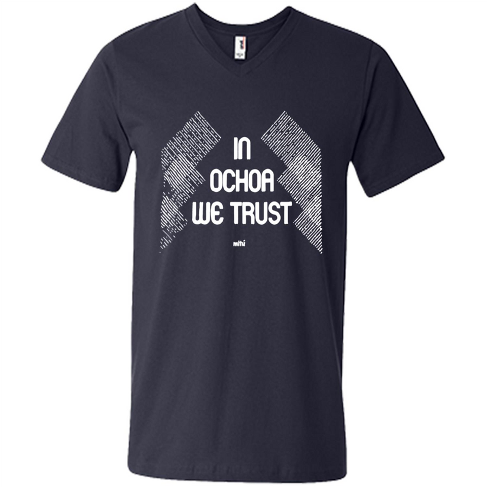 IN OCHOA WE TRUST