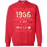 December 1986 32 Years Of Being Classy Sassy - Sweatshirt