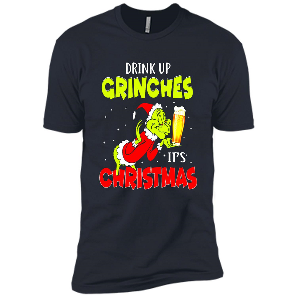 Drink Up Grinches it_s Christmas - Merry Xmas Sweatshirt - Premium Short Sleeve T-Shirt