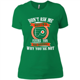 Don't Ask Me Why I'm A Philadelphia Flyers Fan Ask Yourself