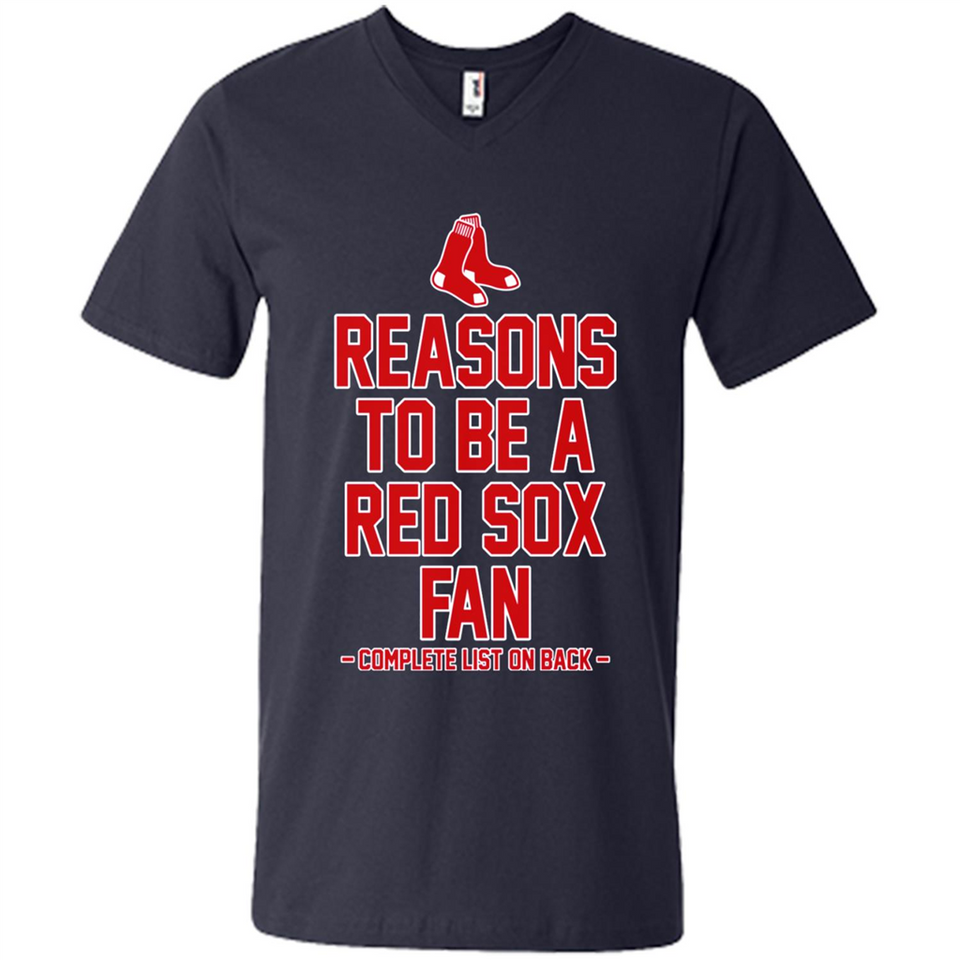 Reasons to be a Boston Red Sox Fan Complete List on Back - Men's V-Neck