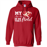 Washington Redskins Football My Heart is on that Field - Hoodie