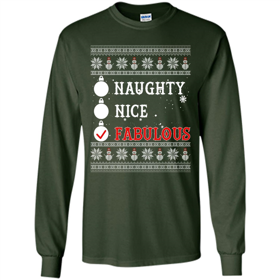 Naughty Nice Fabulous - Long Sleeve T-Shirt