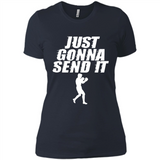 Just Gonna Send It Boxing Boxer Fighter Kick Fighting - Ladies' Boyfriend T-Shirt