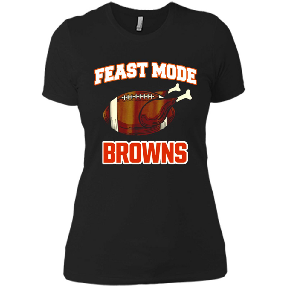 Feast Mode Browns Shirt - Cleveland Turkey Thanksgiving