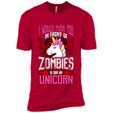I Would Push You In Front Of Zombies To Save My Unicorn