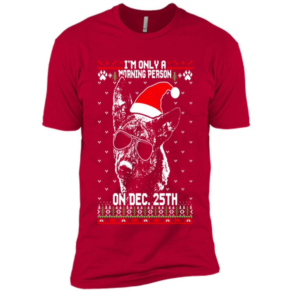 Morning Person Dutch Shepherd Funny Xmas - Premium Short Sleeve T-Shirt