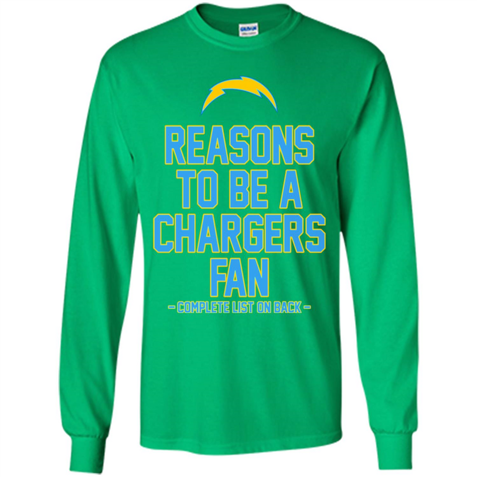 Reasons to be a Los Angeles Chargers Fan Complete List on Back - Long Sleeve T-Shirt