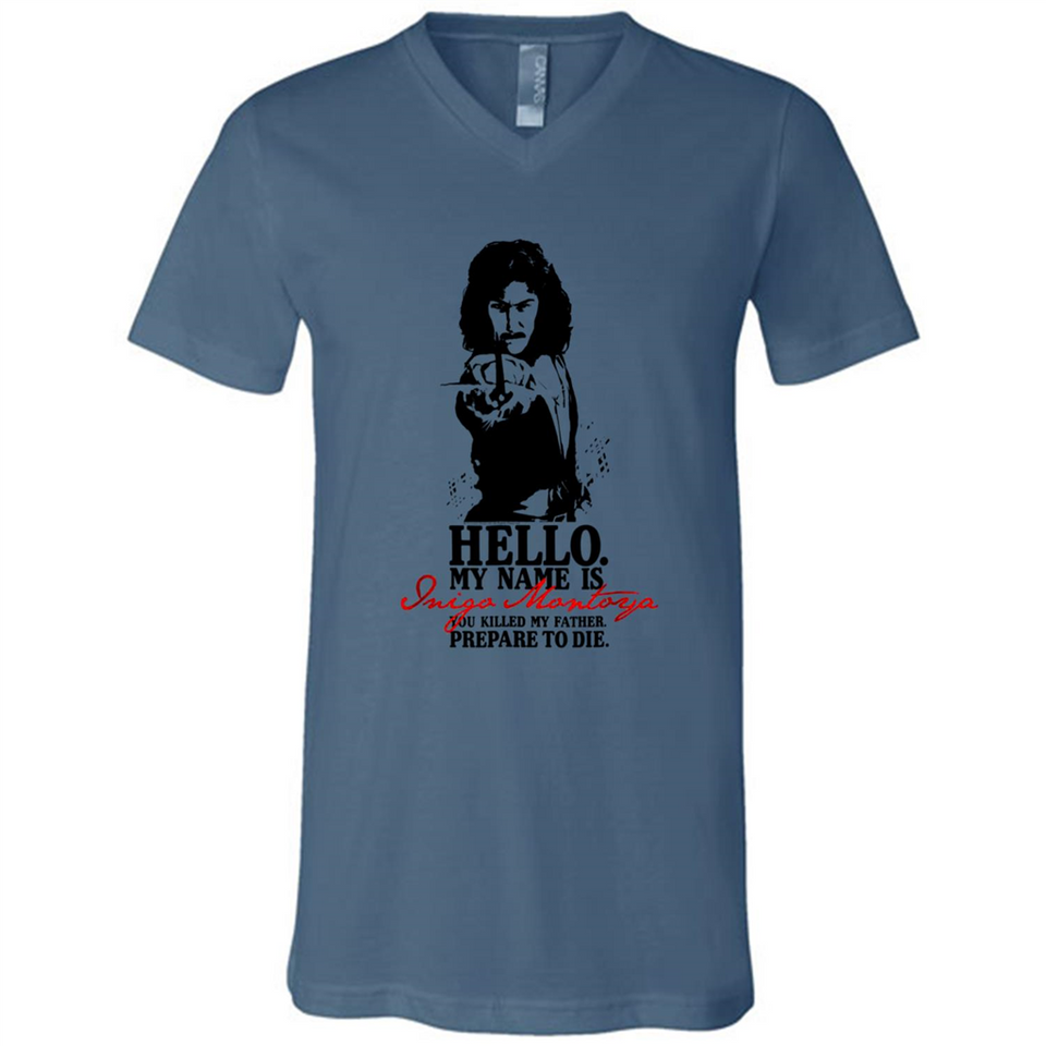 Hello My Name Is Inigo Montoya You Killed My Father Prepare To Die MERCHCUTE - Canvas Unisex V-Neck