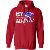 Buffalo Bills Football My Heart is on that Field - Hoodie