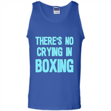 There's no crying in boxing - Tank Top
