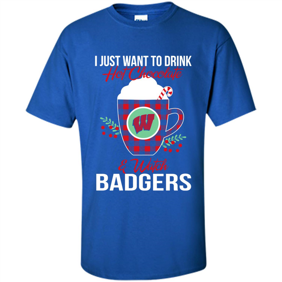 I Just Want To Drink Hot Chocolate & Watch Wisconsin Badgers Ugly Christmas Sweater PINGPONG