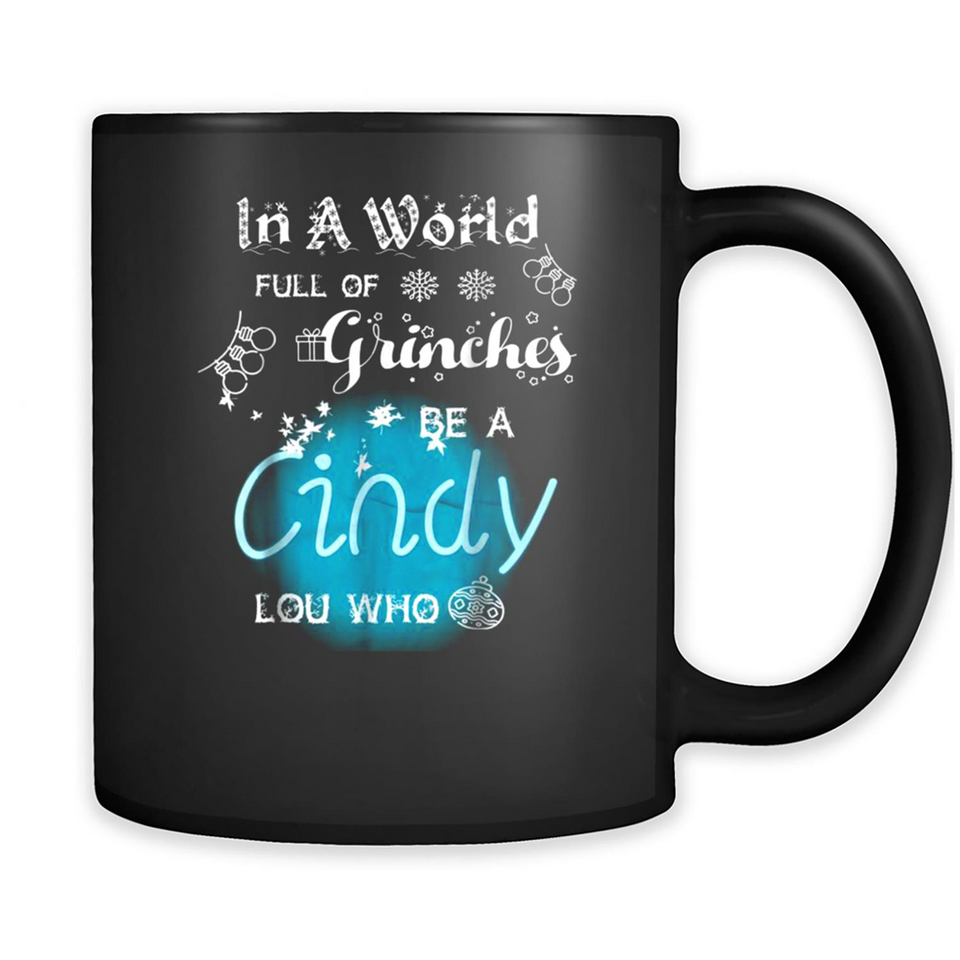 In A World Full Of Grinches Be A Cindy Lou Who PINGPONG