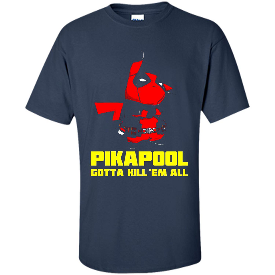 Pikapool Gotta Kill Them All Shirt PINGPONG - Shirt