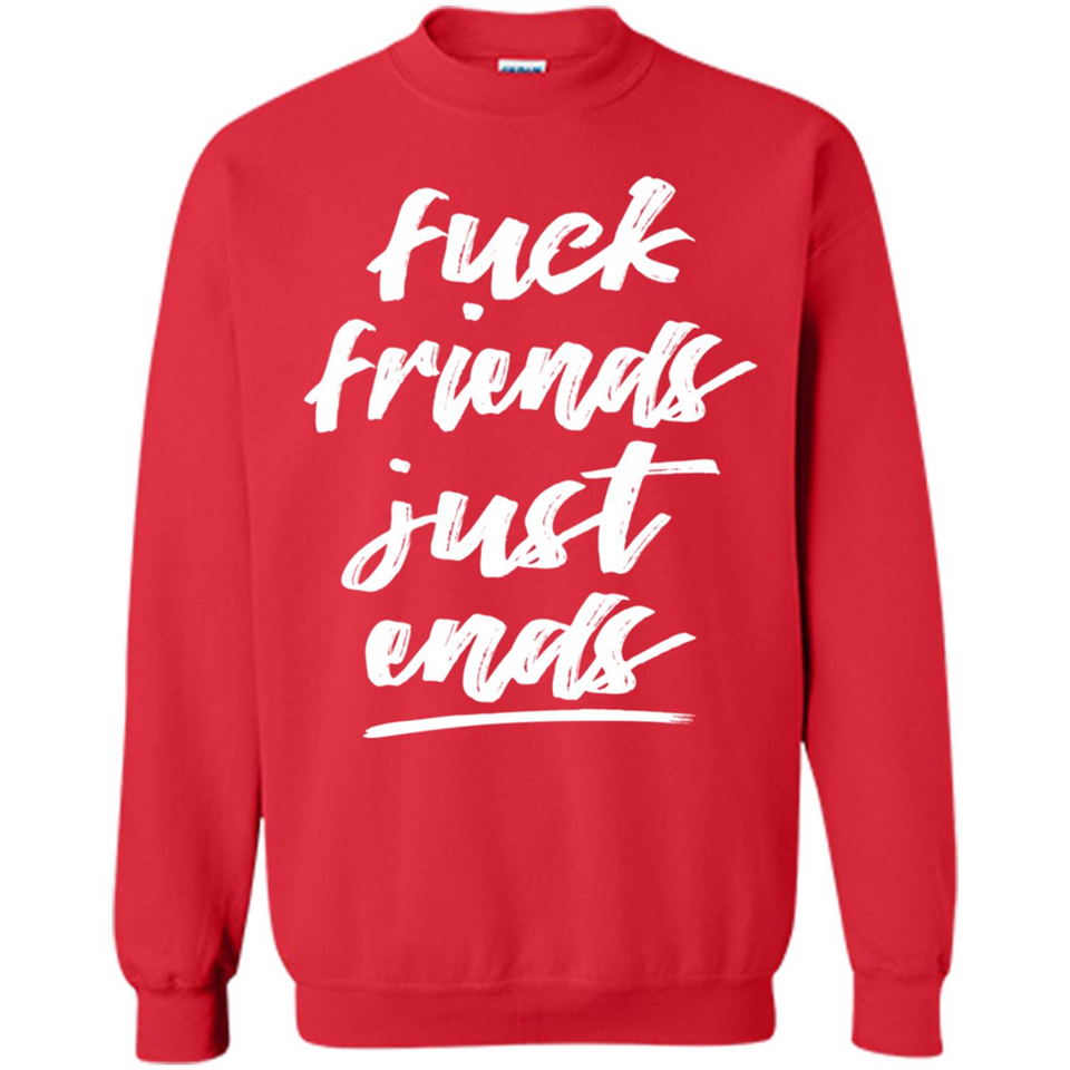 Fuck Friends Just Ends