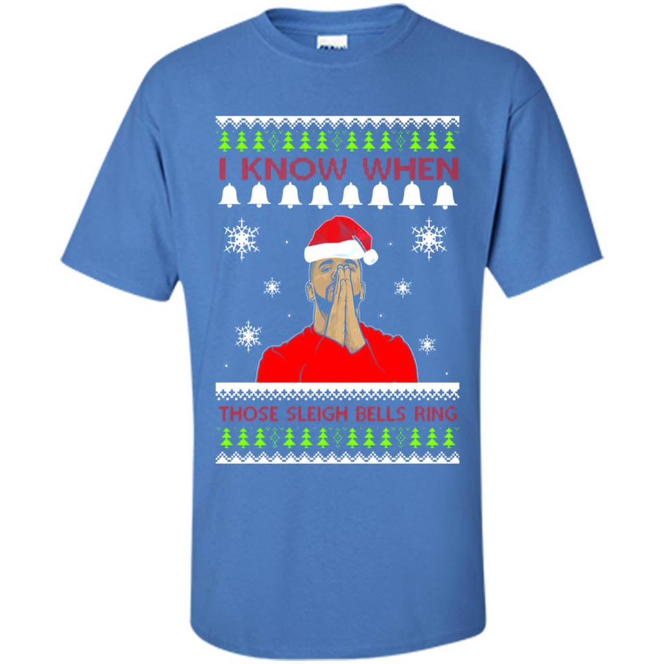 Drake I Know When Those Sleigh Bells Ring Christmas - Shirt