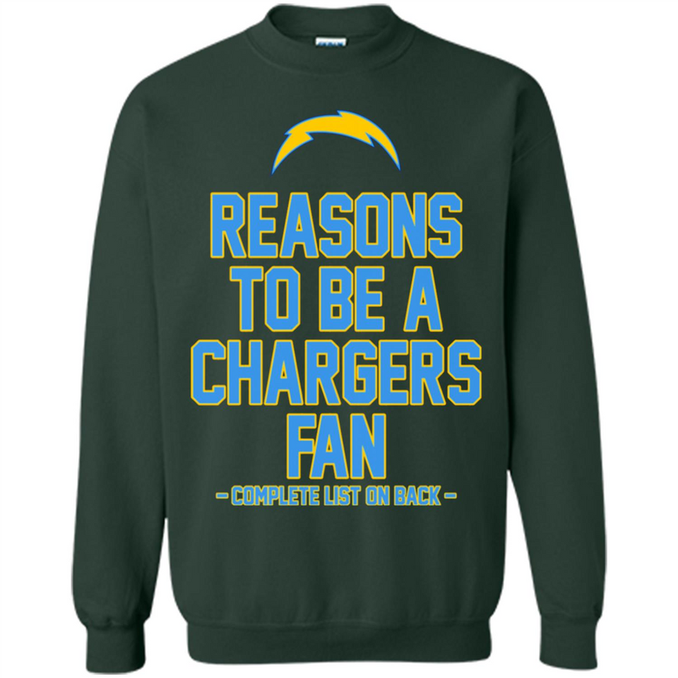 Reasons to be a Los Angeles Chargers Fan Complete List on Back - Sweatshirt