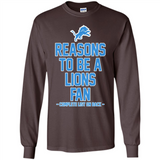 Reasons to be a Detroit Lions Fan Complete List on Back - Long Sleeve T-Shirt