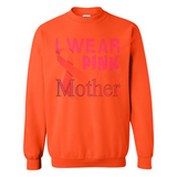 Breast cancer awareness mother - Sweatshirt