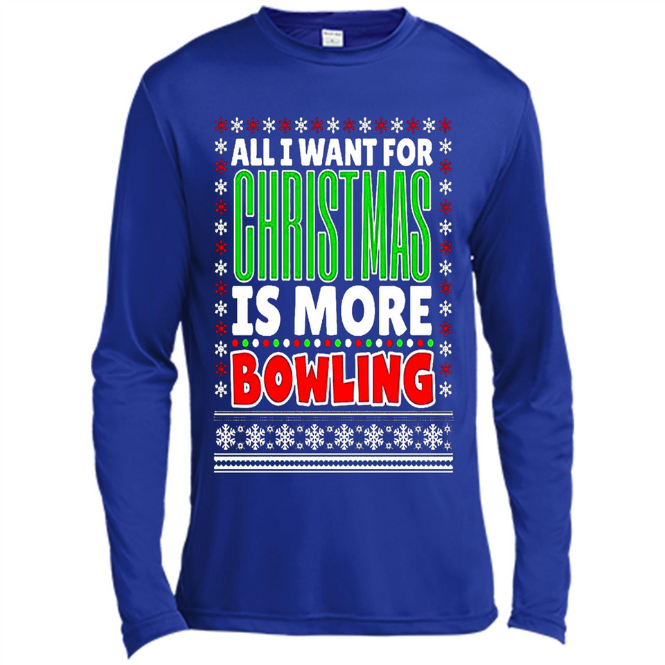 All I Want For Christmas Is More Bowling Christmas - Canvas Long Sleeve T-Shirt