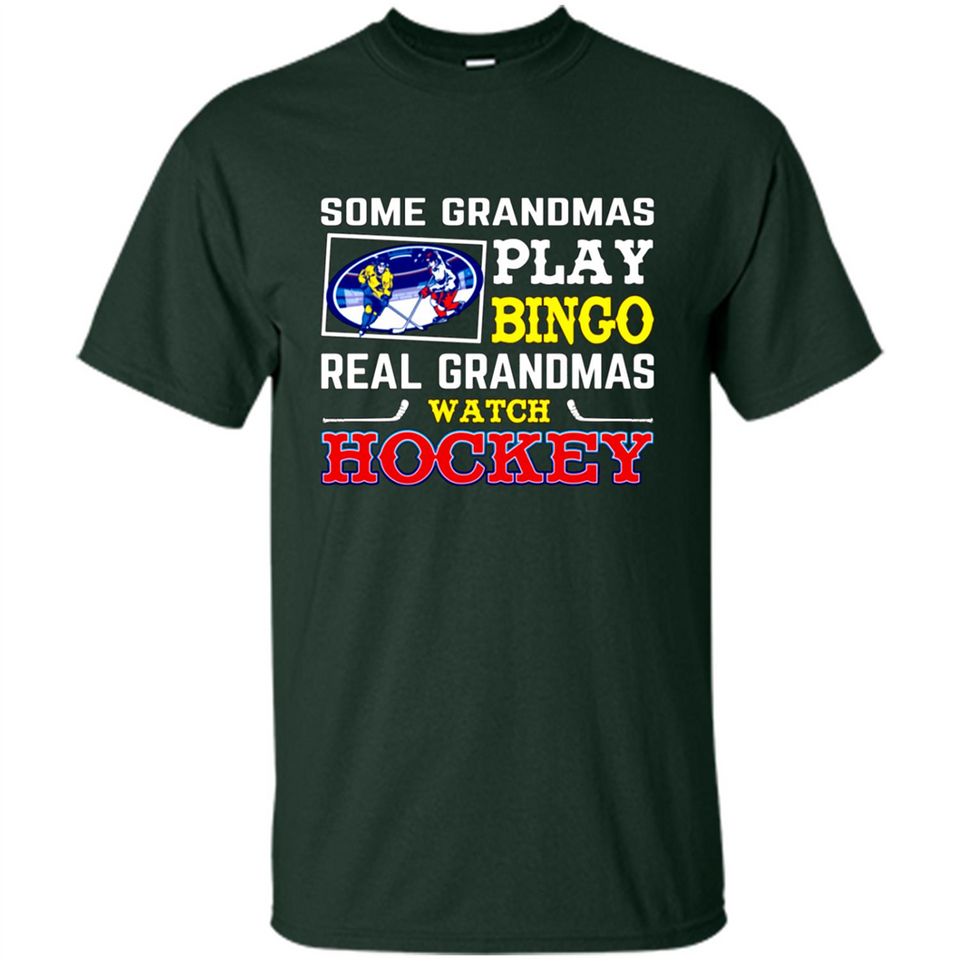 Some Grandmas Play Bingo Real Grandmas Watch Hockey
