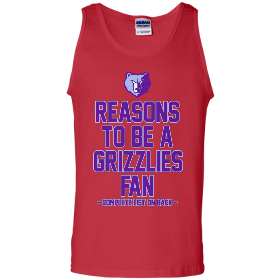 Reasons to be a Memphis Grizzlies Fan Complete List on Back - Tank Top