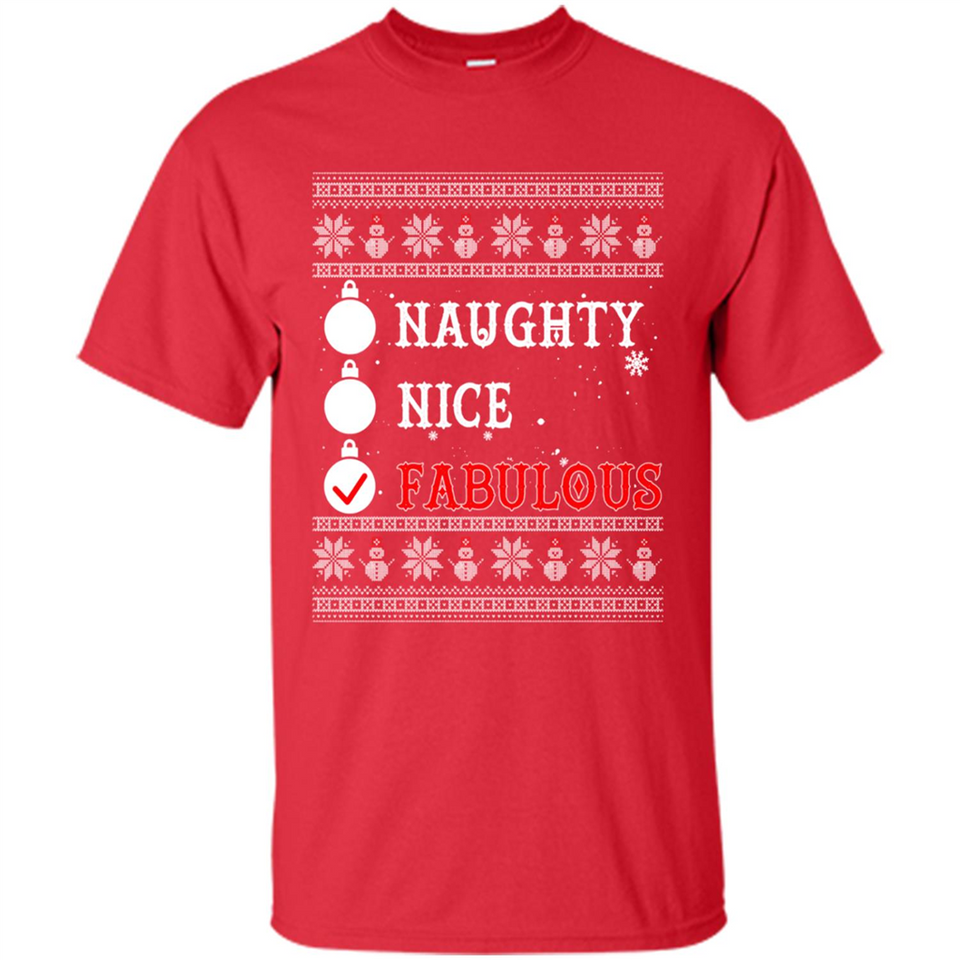 Naughty Nice Fabulous - Shirt