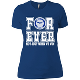 Seattle Seahawks Forever For ever not just when we win - Ladies' Boyfriend T-Shirt
