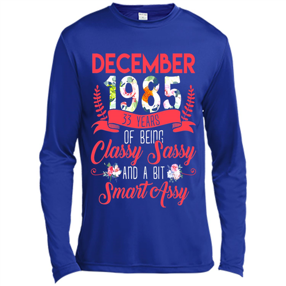 December 1985 33 Years Of Being Classy Sassy - Canvas Long Sleeve T-Shirt