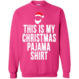 This is my pajama Tshirt Christmas - Sweatshirt