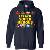 I Teach Super Heroes Funny Marvel - Hoodie