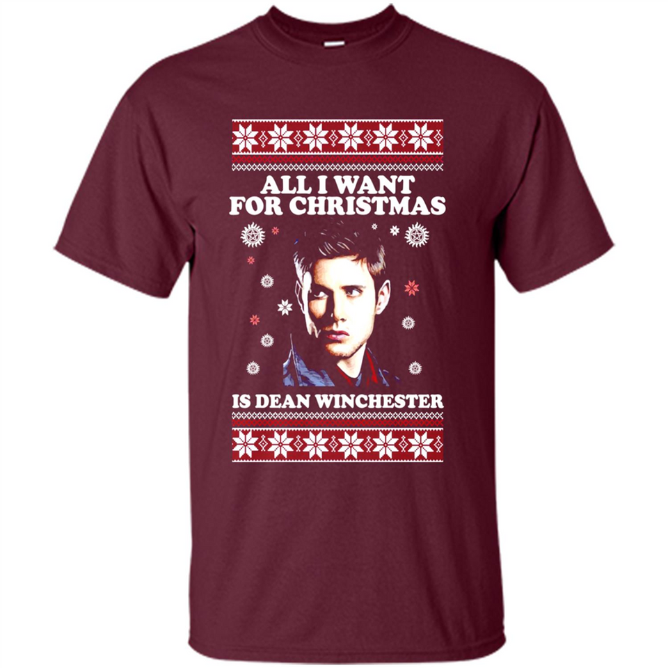 All I want for Christmas is Dean Winchester sweater - Shirt