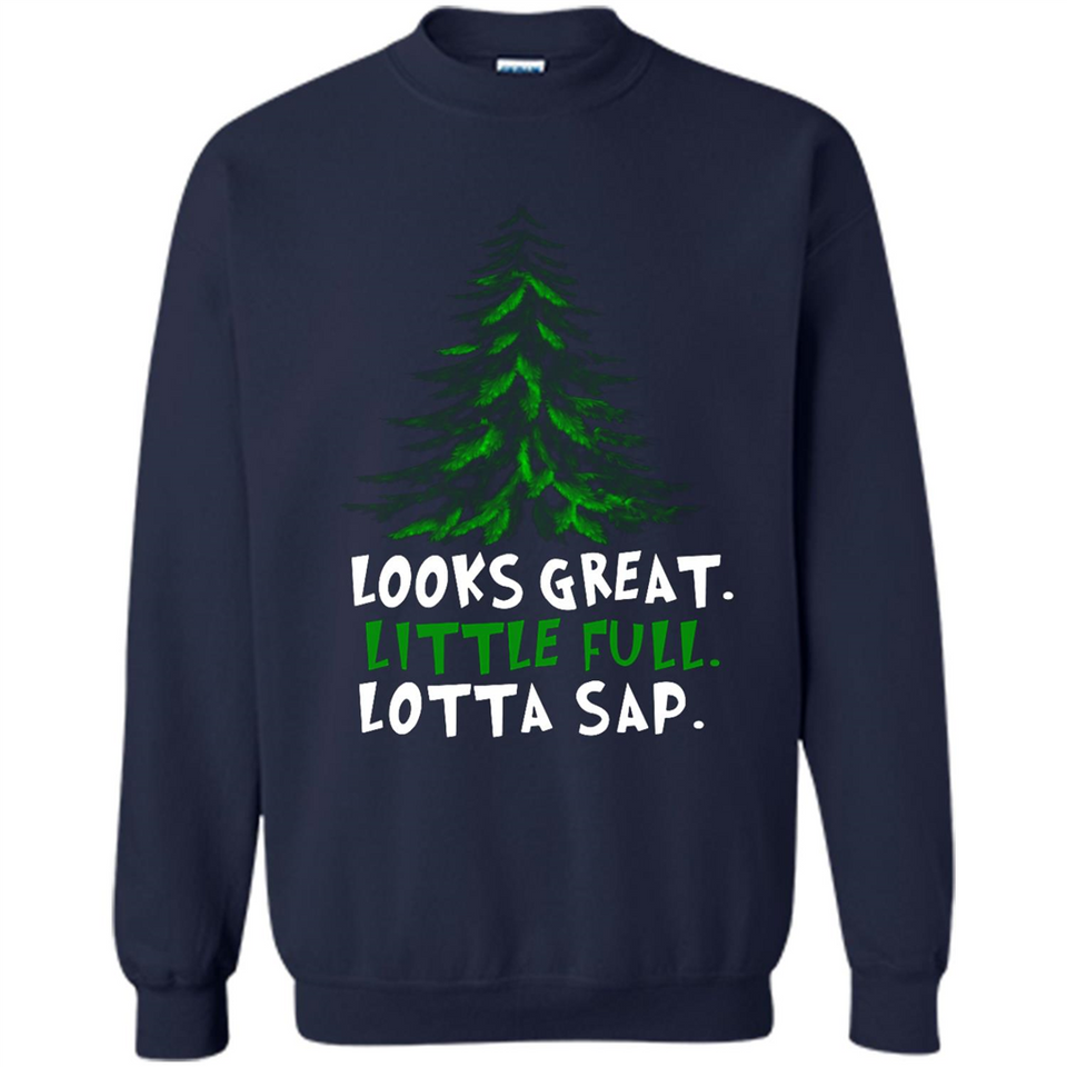 Looks Great Little Full Lotta Sap Funny Christmas Mug PINGPONG - Sweatshirt