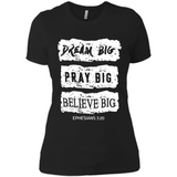 DREAM BIG PRAY BIG BELIEVE BIG EPHESIANS 3 20