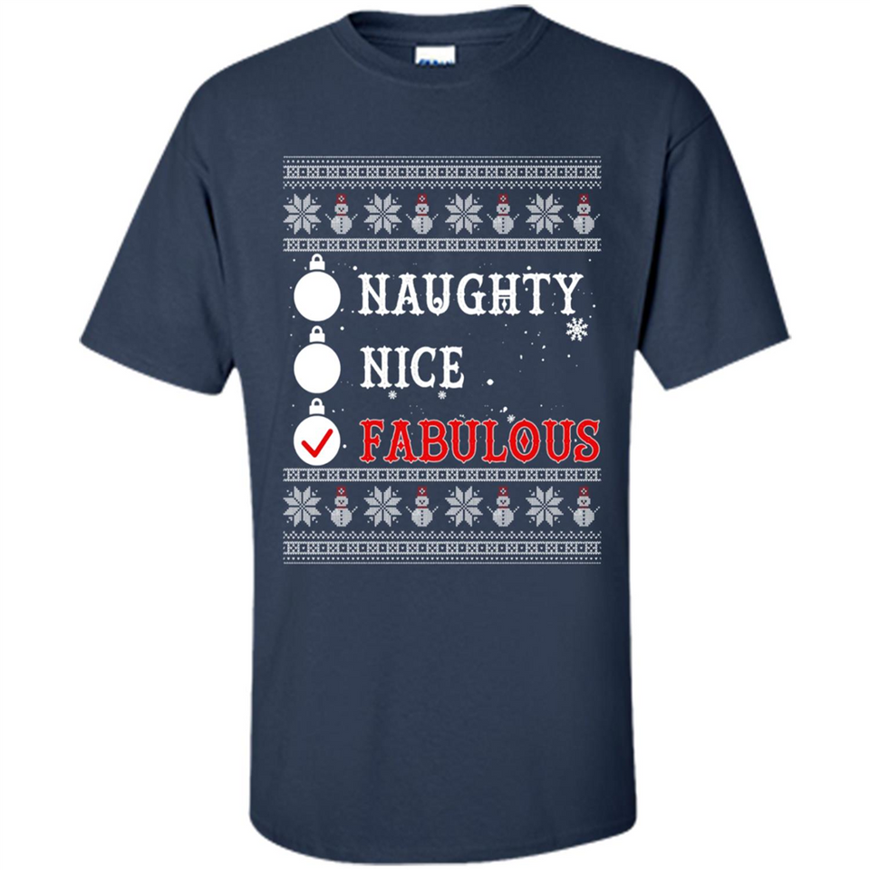 Naughty Nice Fabulous - Shirt