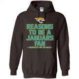 Reasons to be a Jacksonville Jaguars Fan Complete List on Back - Hoodie