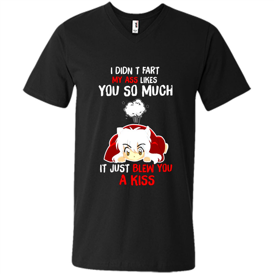 InuYasha I Didn't Fart My Ass Likes You So Much