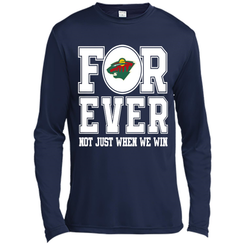 Minnesota Wild Forever For ever not just when we win - Canvas Long Sleeve T-Shirt