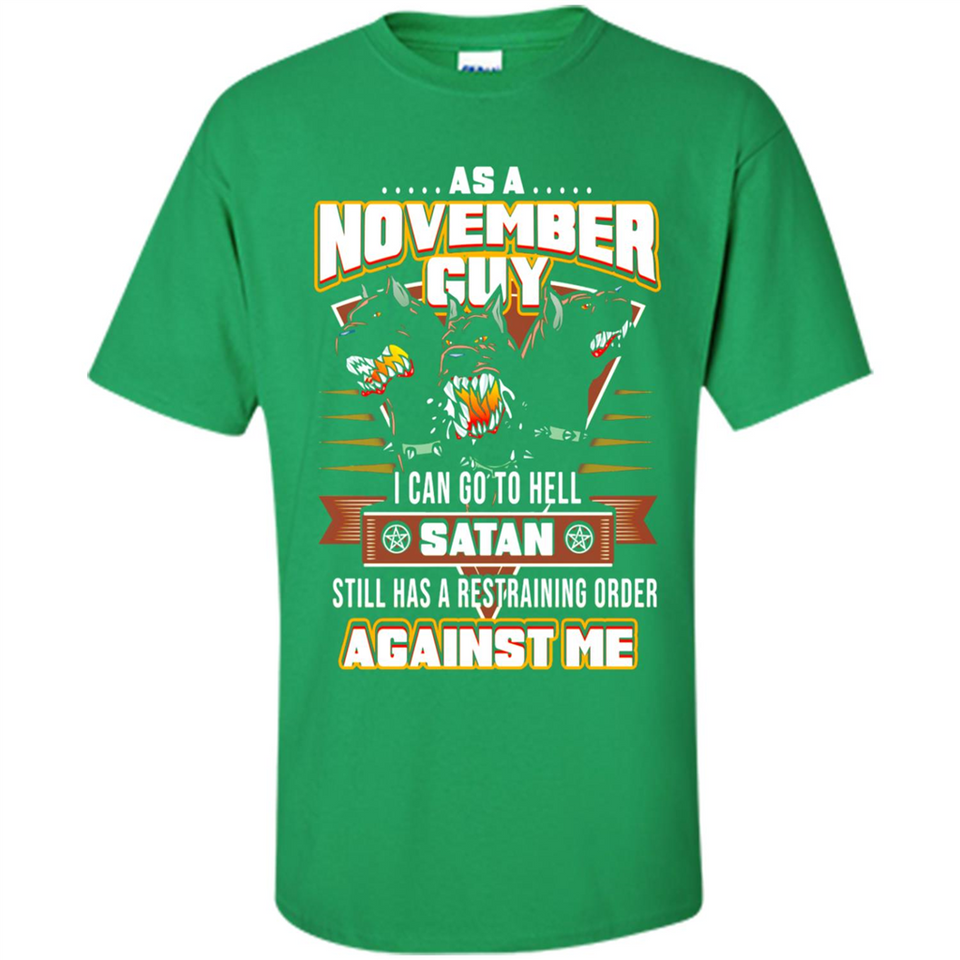 November Guy Birthday - Shirt