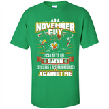 November Guy Birthday - Shirt