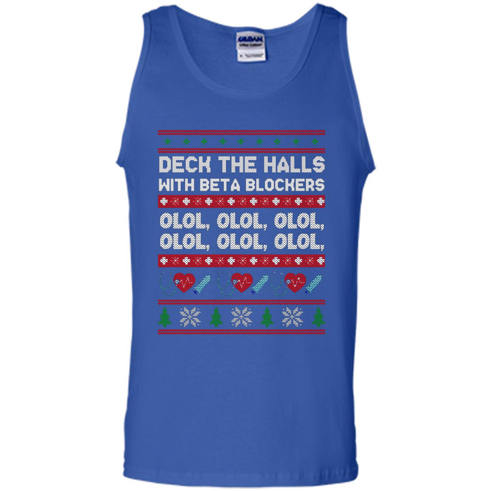 Nurse Christmas Deck The Hall Beta Blockers Sweatshirt - Tank Top