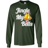 Jingle My Bells - Long Sleeve T-Shirt